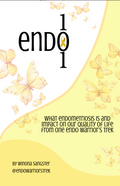 Endo 101: What Endometriosis Is & Impact